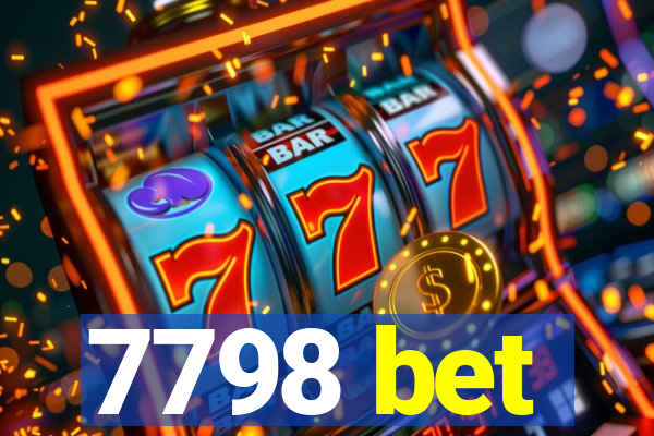 7798 bet